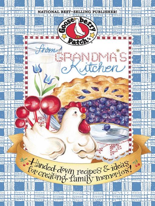 Title details for From Grandma's Kitchen Cookbook by Gooseberry Patch - Available